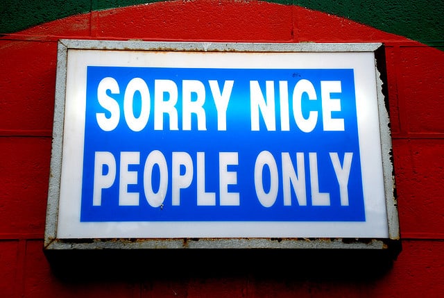Sorry Nice People Only Sign