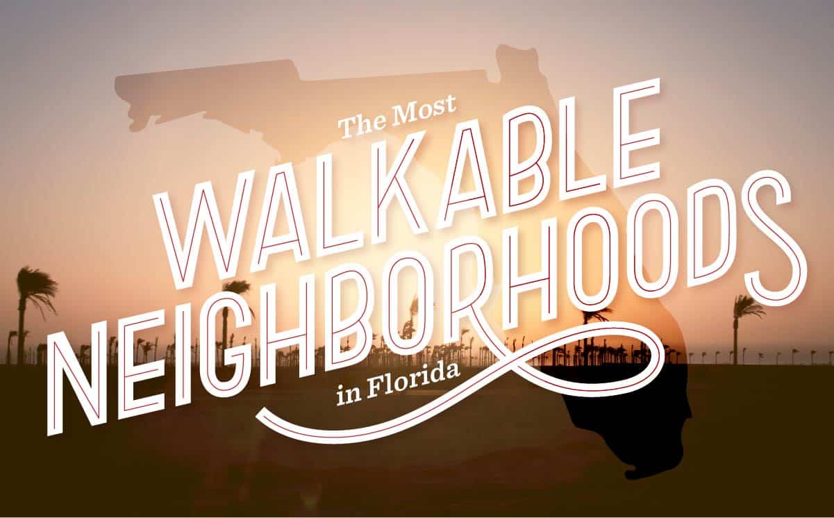 The 10 Most Walkable Neighborhoods in Florida Redfin