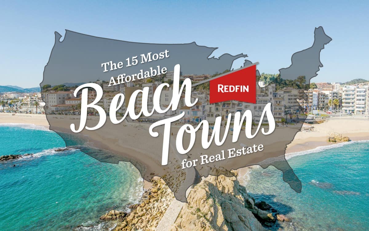 The 15 Most Affordable Beach Towns to Buy a Vacation Home Redfin