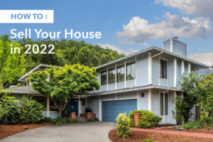 A blue ranch house with the words "How to Sell Your Home in 2022"